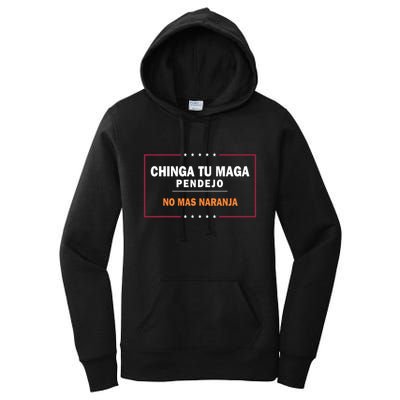 Chinga Tu Maga Pendejo No Mas Naranja Women's Pullover Hoodie