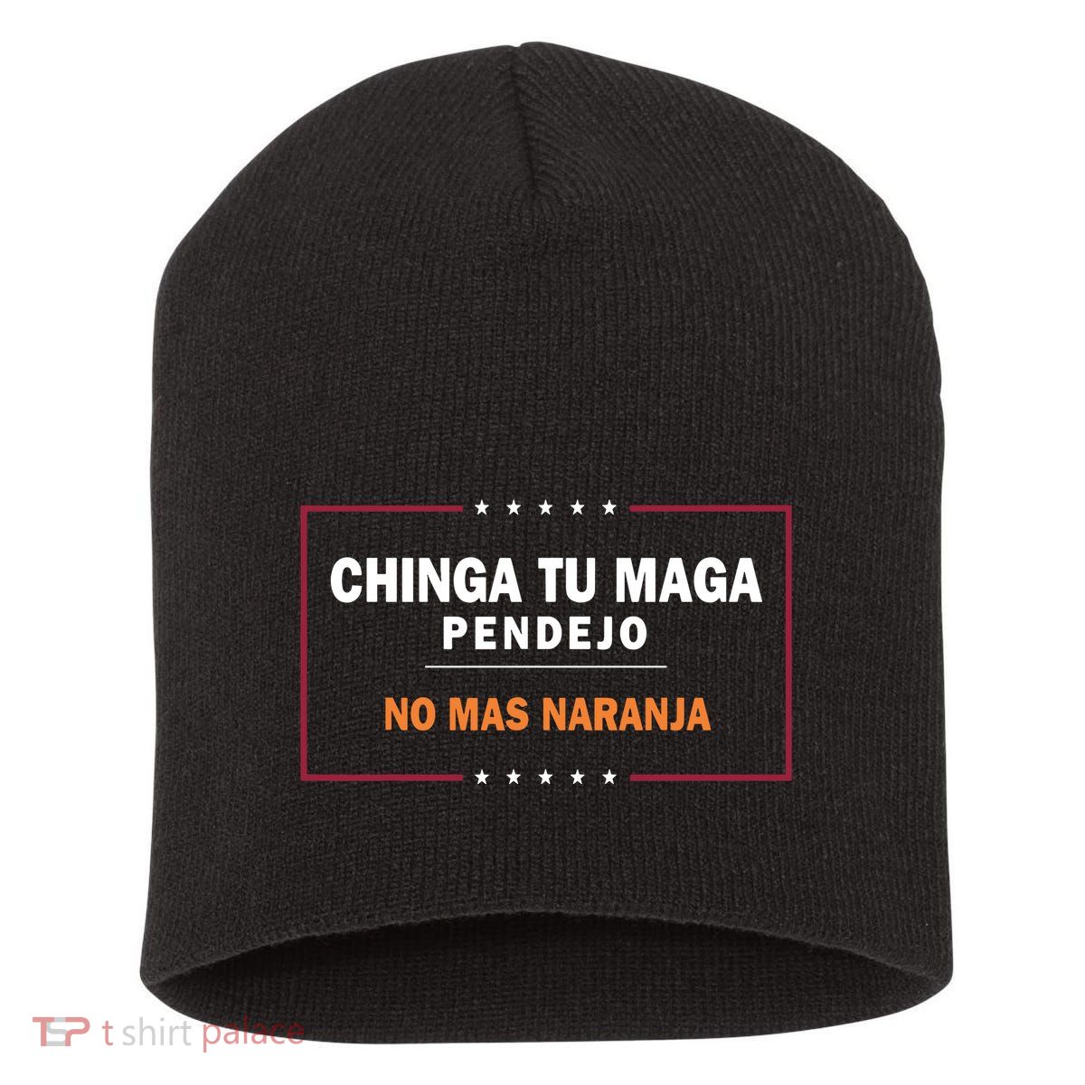 Chinga Tu Maga Pendejo No Mas Naranja Short Acrylic Beanie