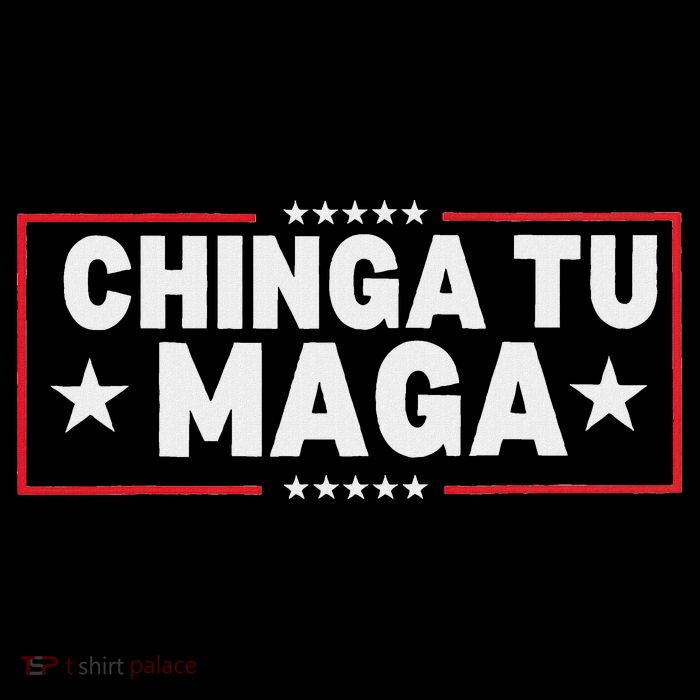 Chinga Tu Maga Election Anti Trump Latino Democrat Kamala Premium T-Shirt