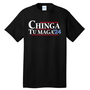 Chinga Tu Maga 24 Tall T-Shirt