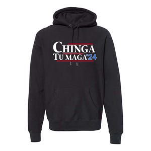 Chinga Tu Maga 24 Premium Hoodie