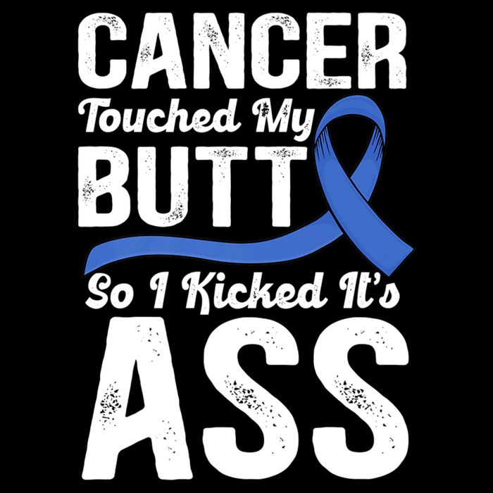 Cancer Touched My Butt So I Kicked It's Ass Colon Cancer Impact Tech Backpack