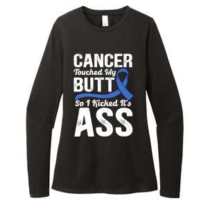 Cancer Touched My Butt So I Kicked It's Ass Colon Cancer Womens CVC Long Sleeve Shirt