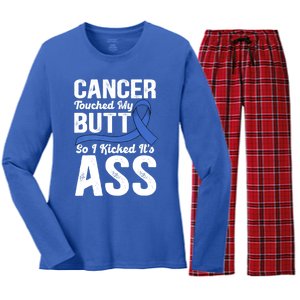 Cancer Touched My Butt So I Kicked It's Ass Colon Cancer Women's Long Sleeve Flannel Pajama Set 