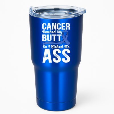 Cancer Touched My Butt So I Kicked It's Ass Colon Cancer Tumbler