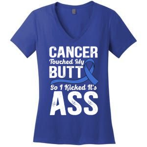 Cancer Touched My Butt So I Kicked It's Ass Colon Cancer Women's V-Neck T-Shirt