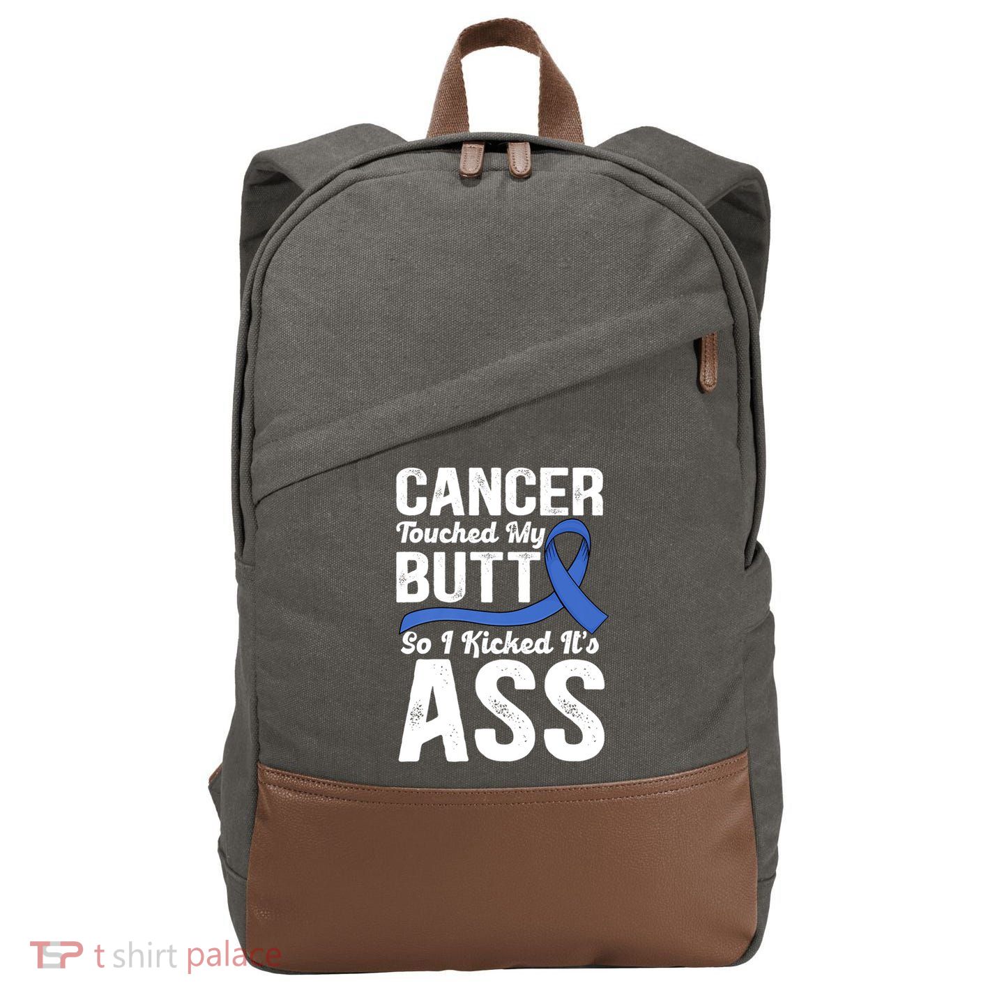 Cancer Touched My Butt So I Kicked It's Ass Colon Cancer Cotton Canvas Backpack