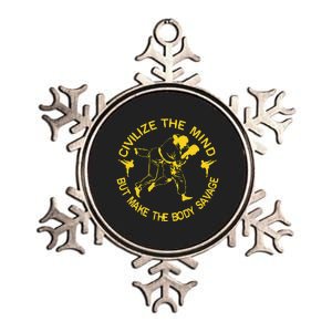 Civilize The Mind But Make The Body Savage MMA BJJ Jiu Jitsu Metallic Star Ornament