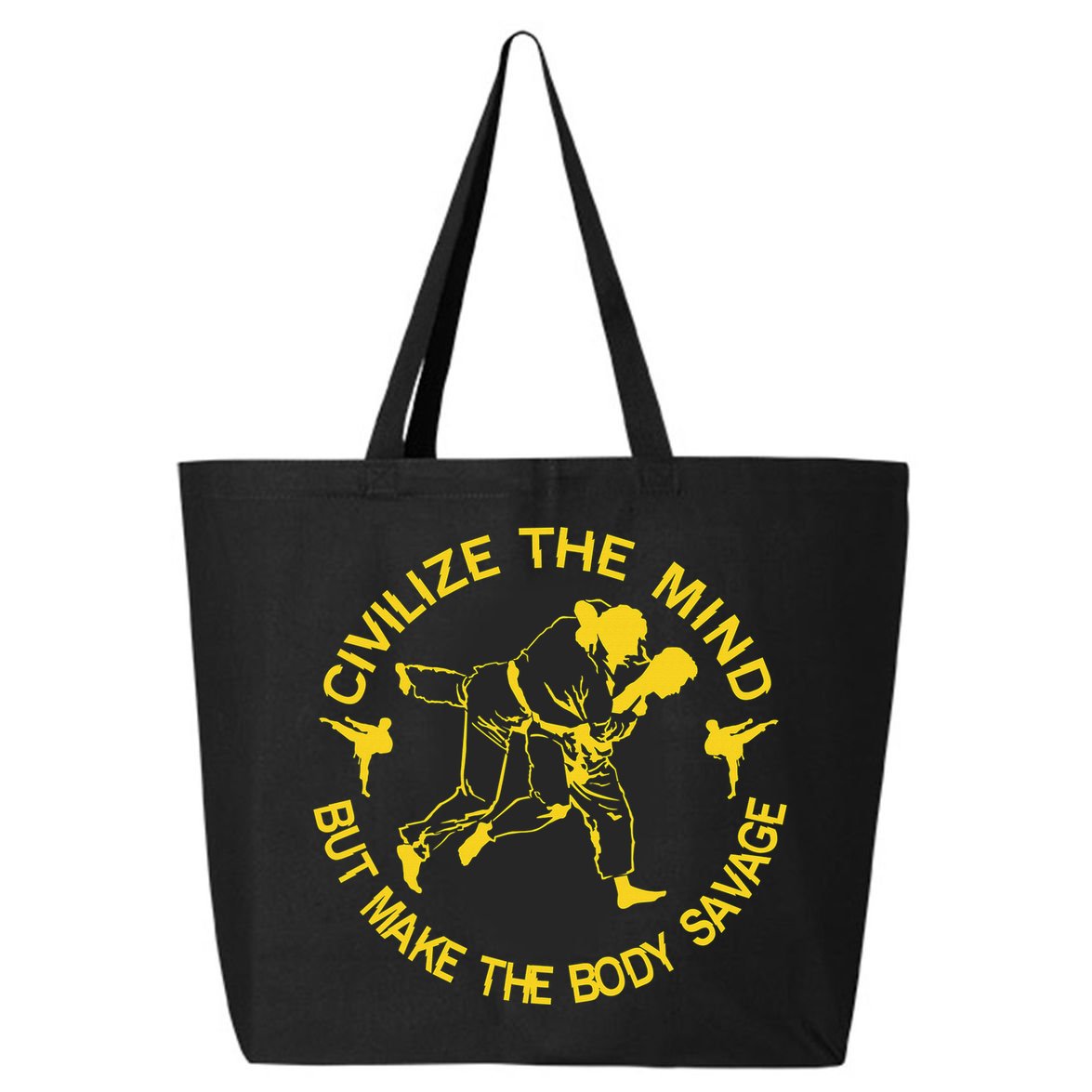 Civilize The Mind But Make The Body Savage MMA BJJ Jiu Jitsu 25L Jumbo Tote
