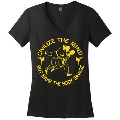 Civilize The Mind But Make The Body Savage MMA BJJ Jiu Jitsu Women's V-Neck T-Shirt