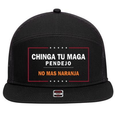 Chinga Tu Maga Pendejo No Mas Naranja Gift 7 Panel Mesh Trucker Snapback Hat