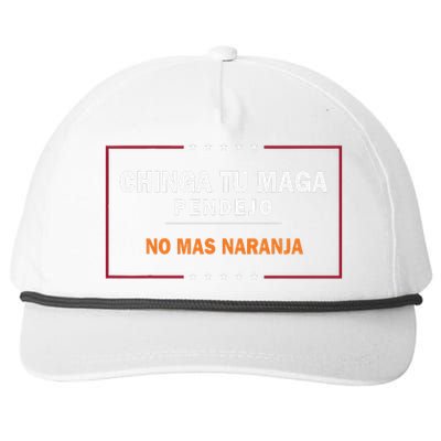 Chinga Tu Maga Pendejo No Mas Naranja Gift Snapback Five-Panel Rope Hat