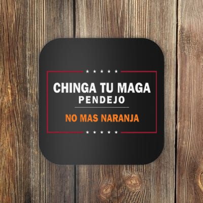 Chinga Tu Maga Pendejo No Mas Naranja Gift Coaster