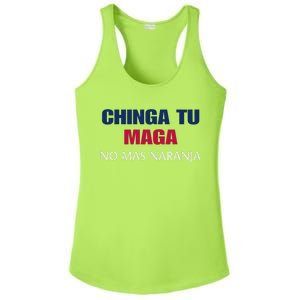 Chinga Tu Maga No Mas Naranja Funny Apparel Ladies PosiCharge Competitor Racerback Tank