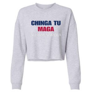 Chinga Tu Maga No Mas Naranja Funny Apparel Cropped Pullover Crew