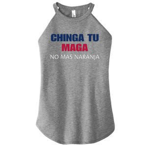 Chinga Tu Maga No Mas Naranja Funny Apparel Women's Perfect Tri Rocker Tank