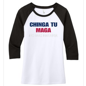 Chinga Tu Maga No Mas Naranja Funny Apparel Women's Tri-Blend 3/4-Sleeve Raglan Shirt