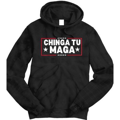 Chinga Tu Maga Election Antitrump Latino Democrat Kamala Tie Dye Hoodie
