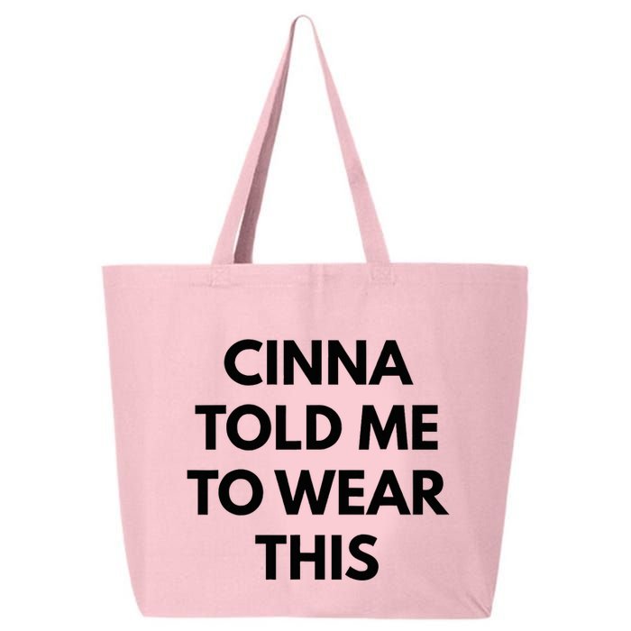 Cinna Told Me To Wear This In Black 25L Jumbo Tote
