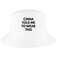 Cinna Told Me To Wear This In Black Cool Comfort Performance Bucket Hat