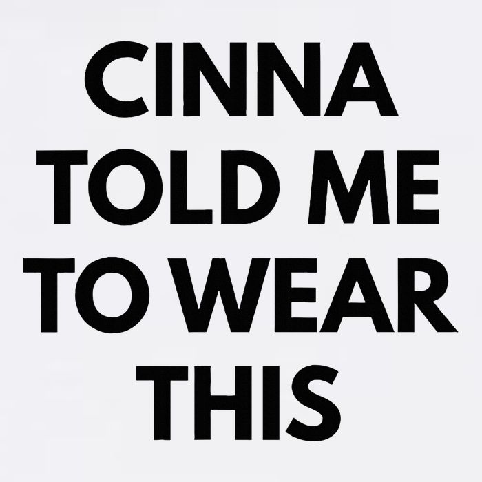 Cinna Told Me To Wear This In Black Cooling Performance Crew T-Shirt