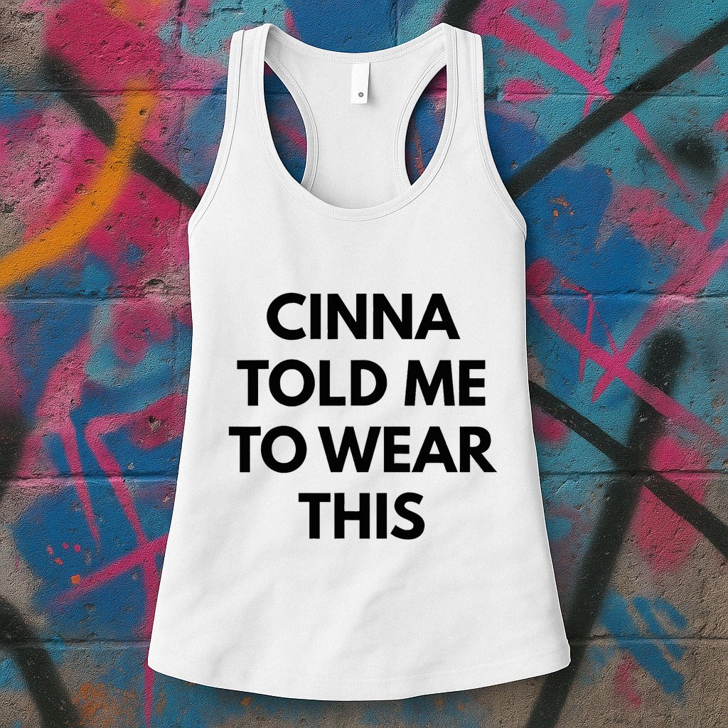 Cinna Told Me To Wear This In Black Womens Tank Top