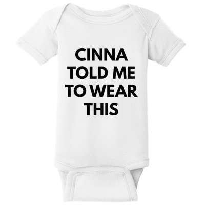 Cinna Told Me To Wear This In Black Baby Bodysuit