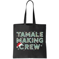 Christmas Tamale Making Crew Mexican Food Family Matching Tote Bag