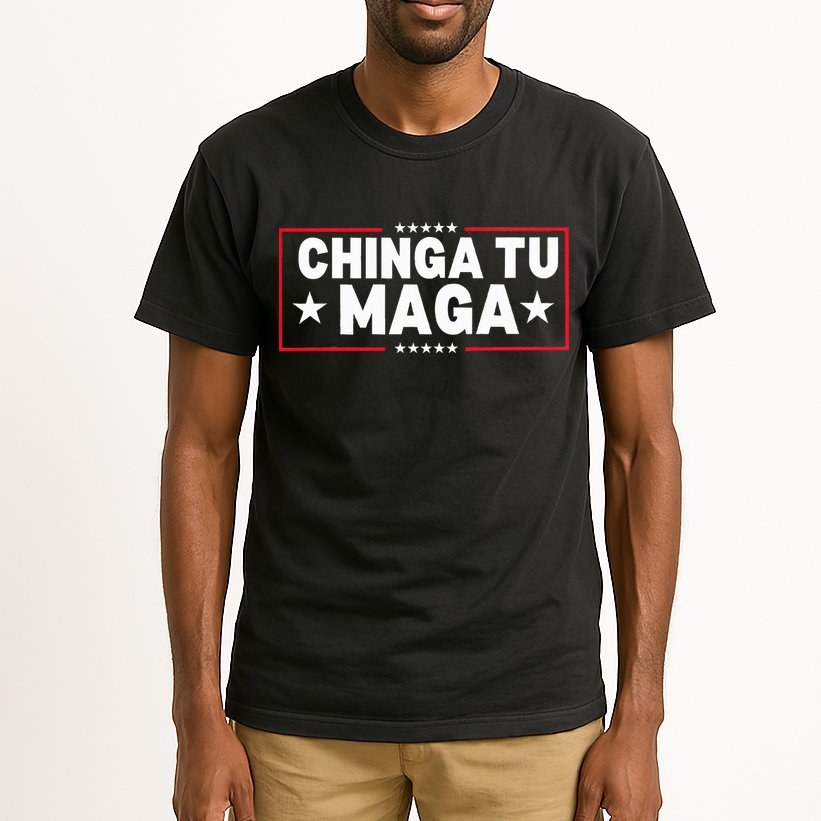 Chinga Tu Maga Election Anti Trump Latino Democrat Kamala Tall T-Shirt