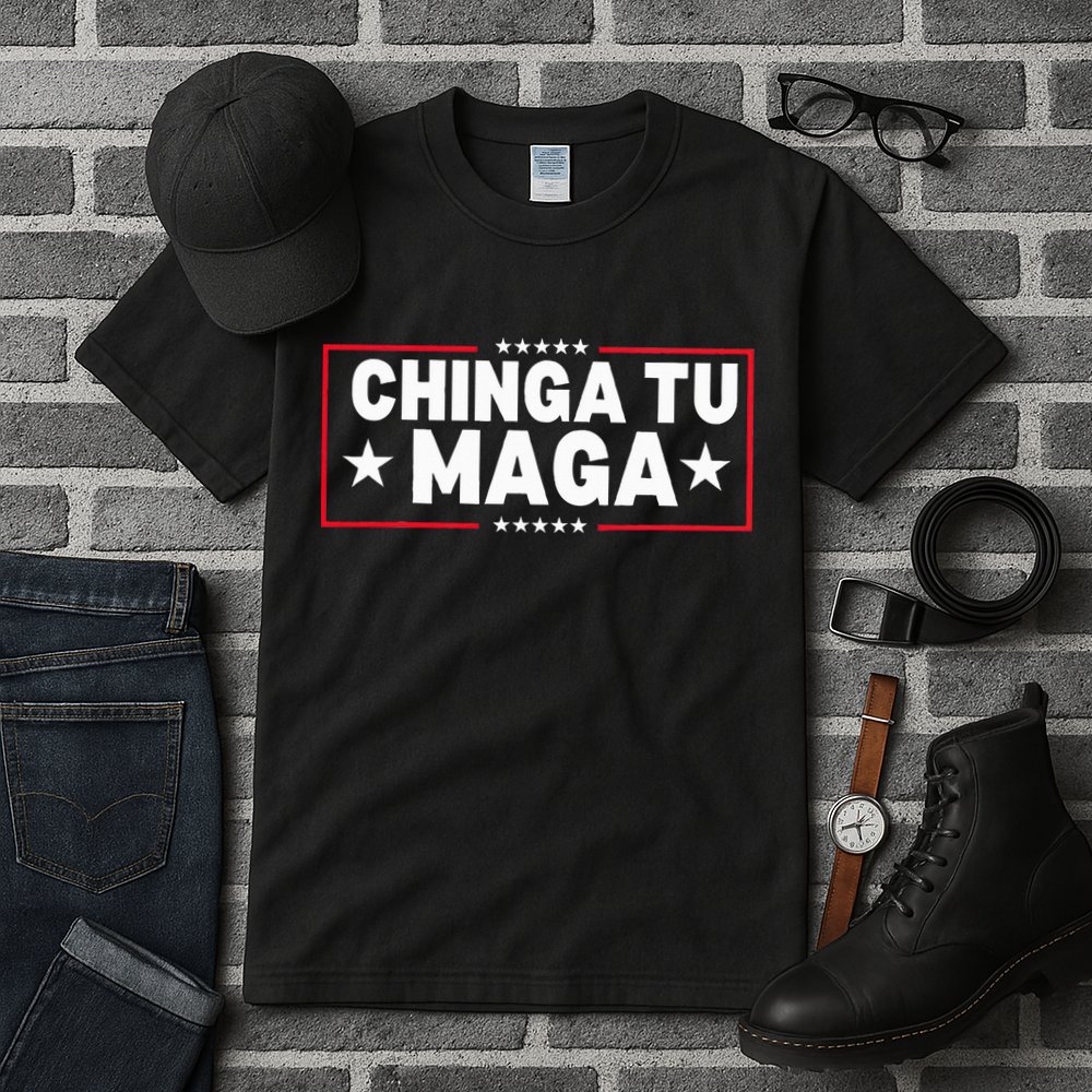 Chinga Tu Maga Election Anti Trump Latino Democrat Kamala Tall T-Shirt
