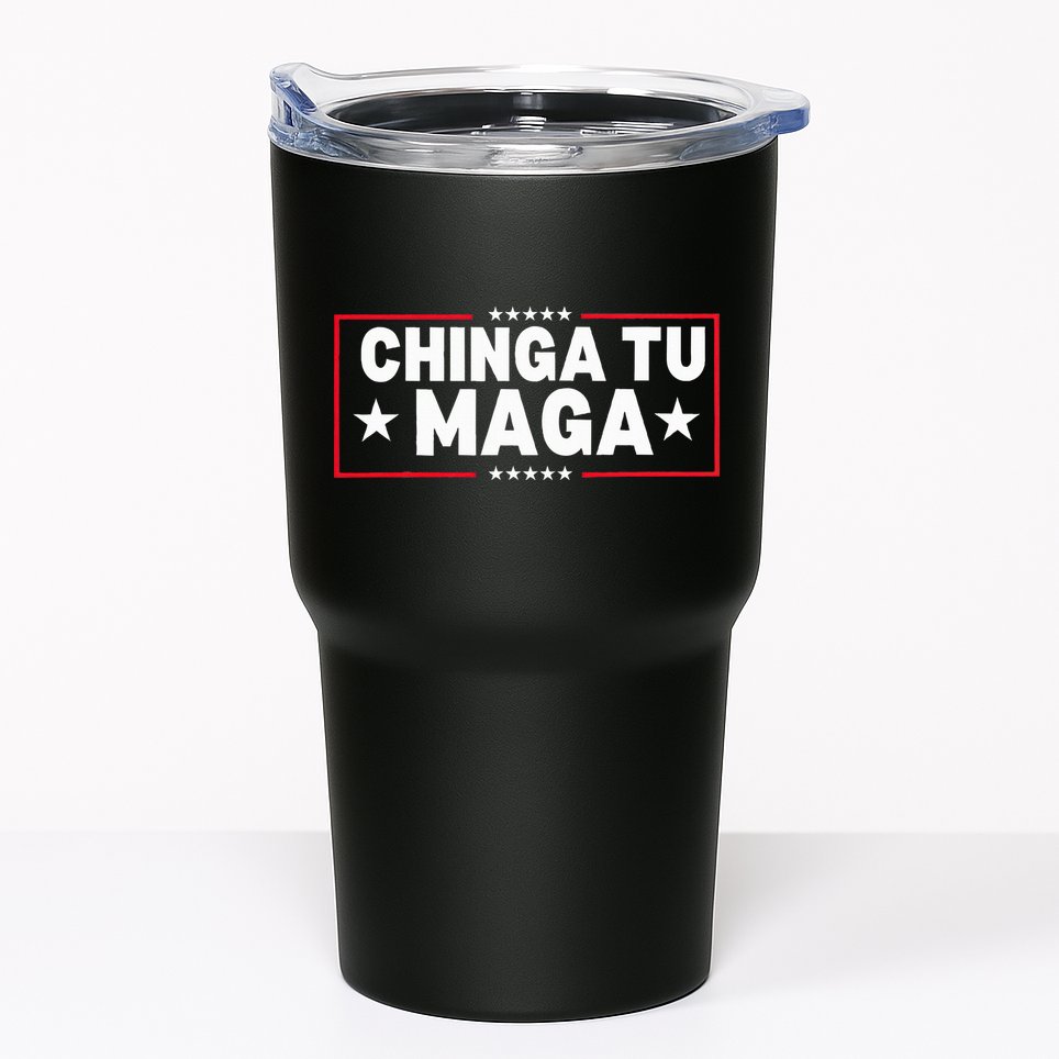 Chinga Tu Maga Election Anti Trump Latino Democrat Kamala Tumbler