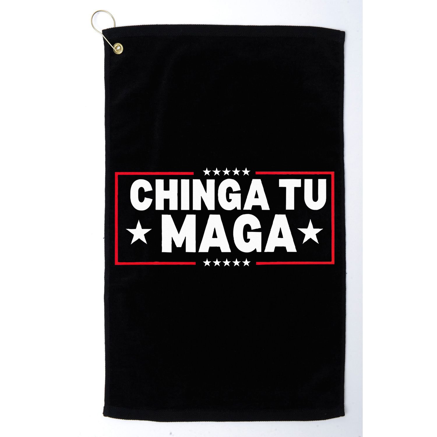 Chinga Tu Maga Election Anti Trump Latino Democrat Kamala Golf Towel