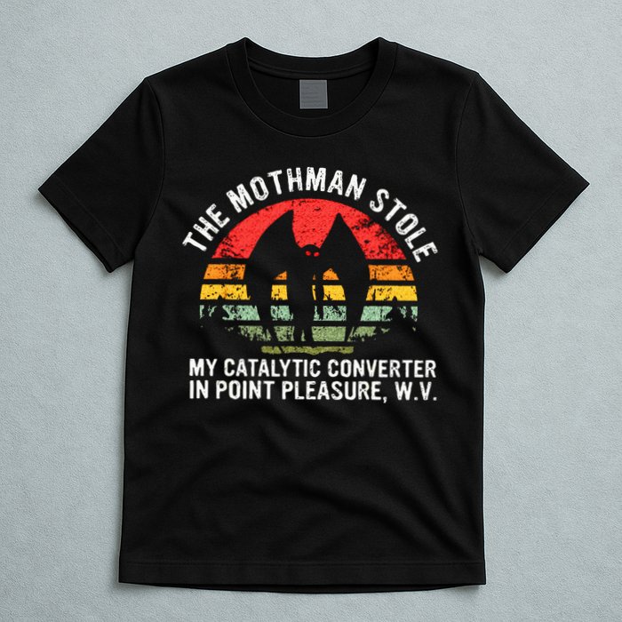 Cryptid The Mothman Stole My Catalytic Converter In Point T-Shirt