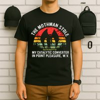 Cryptid The Mothman Stole My Catalytic Converter In Point T-Shirt