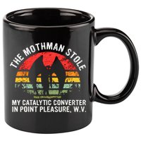 Cryptid The Mothman Stole My Catalytic Converter In Point 11oz C Handle Ceramic Mug