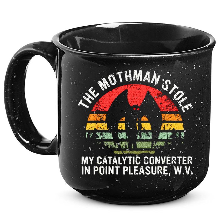 Cryptid The Mothman Stole My Catalytic Converter In Point 15oz Campfire Ceramic Mug