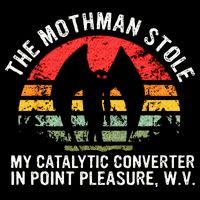 Cryptid The Mothman Stole My Catalytic Converter In Point Drawstring Bag
