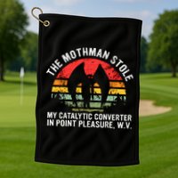 Cryptid The Mothman Stole My Catalytic Converter In Point Golf Towel