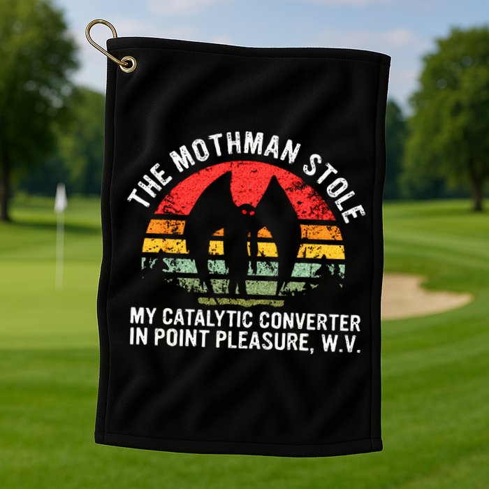 Cryptid The Mothman Stole My Catalytic Converter In Point Golf Towel