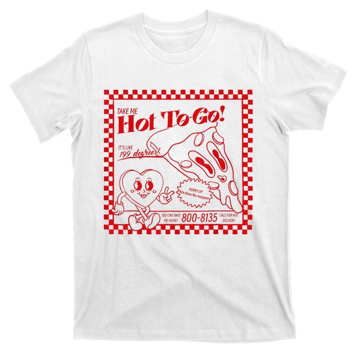 Chappell The Midwest Call Me Hot Retro Pizza Hot To Go T-Shirt