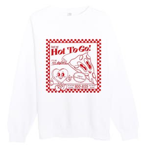 Chappell The Midwest Call Me Hot Retro Pizza Hot To Go Premium Crewneck Sweatshirt