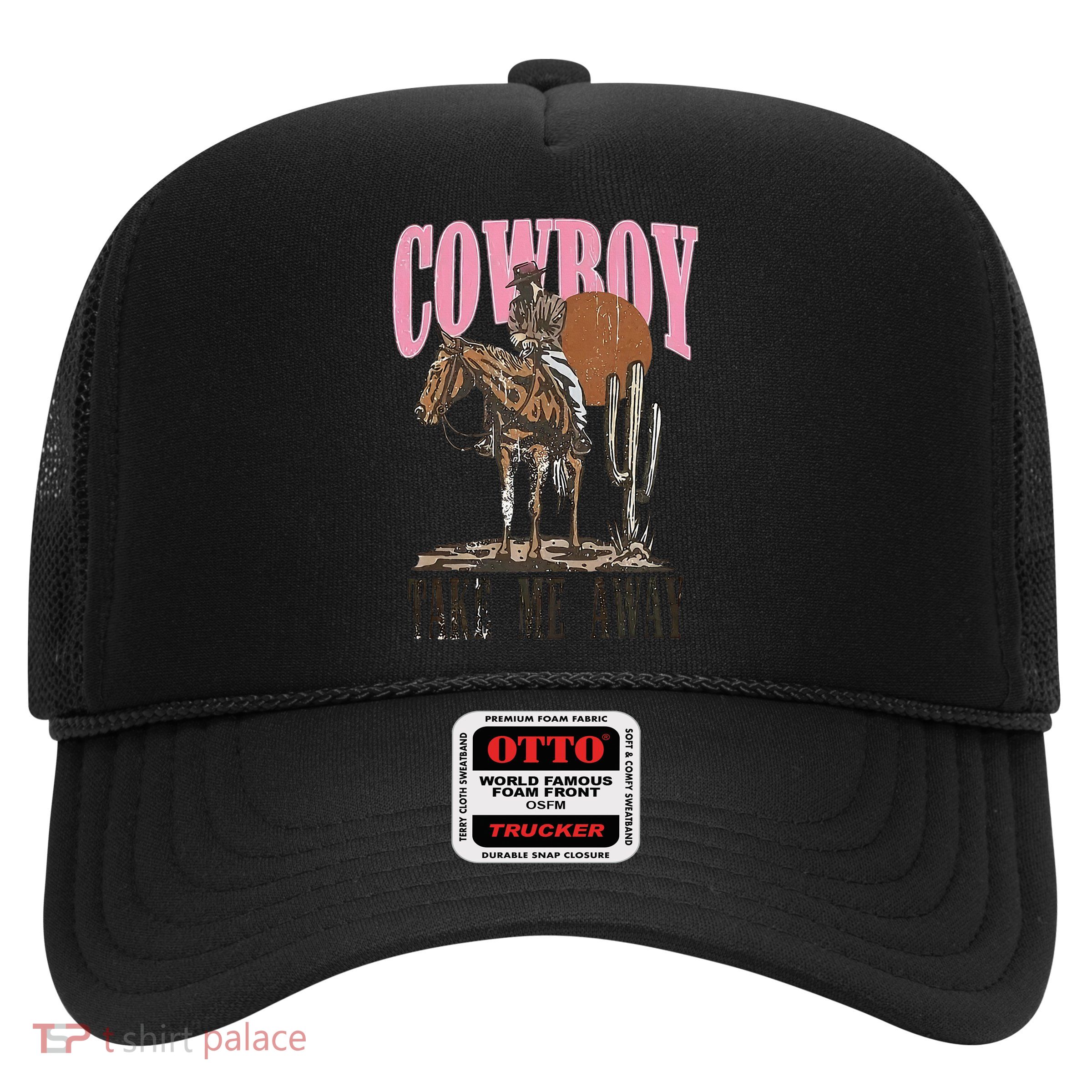 Cowboy Take Me Away Trucker Hat