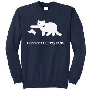 Consider This My Rent Funny Cute Cat Tall Sweatshirt