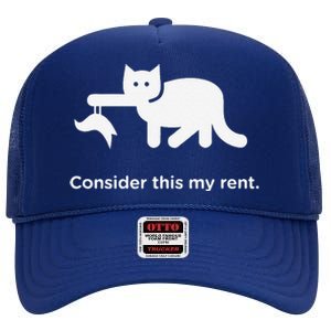 Consider This My Rent Funny Cute Cat High Crown Mesh Back Trucker Hat