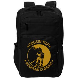 Cousin Trip Mountain Climbing Climber Hiking Summer Vacation Gift Impact Tech Backpack