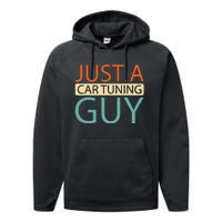 Car Tuning Mechanic Tuner Workshop Just A Car Tuning Guy Performance Fleece Hoodie