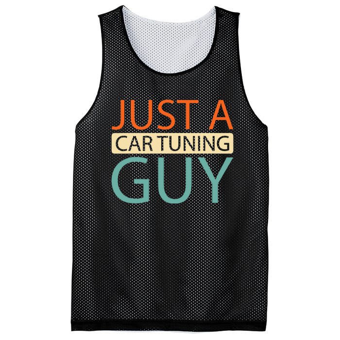 Car Tuning Mechanic Tuner Workshop Just A Car Tuning Guy Mesh Reversible Basketball Jersey Tank