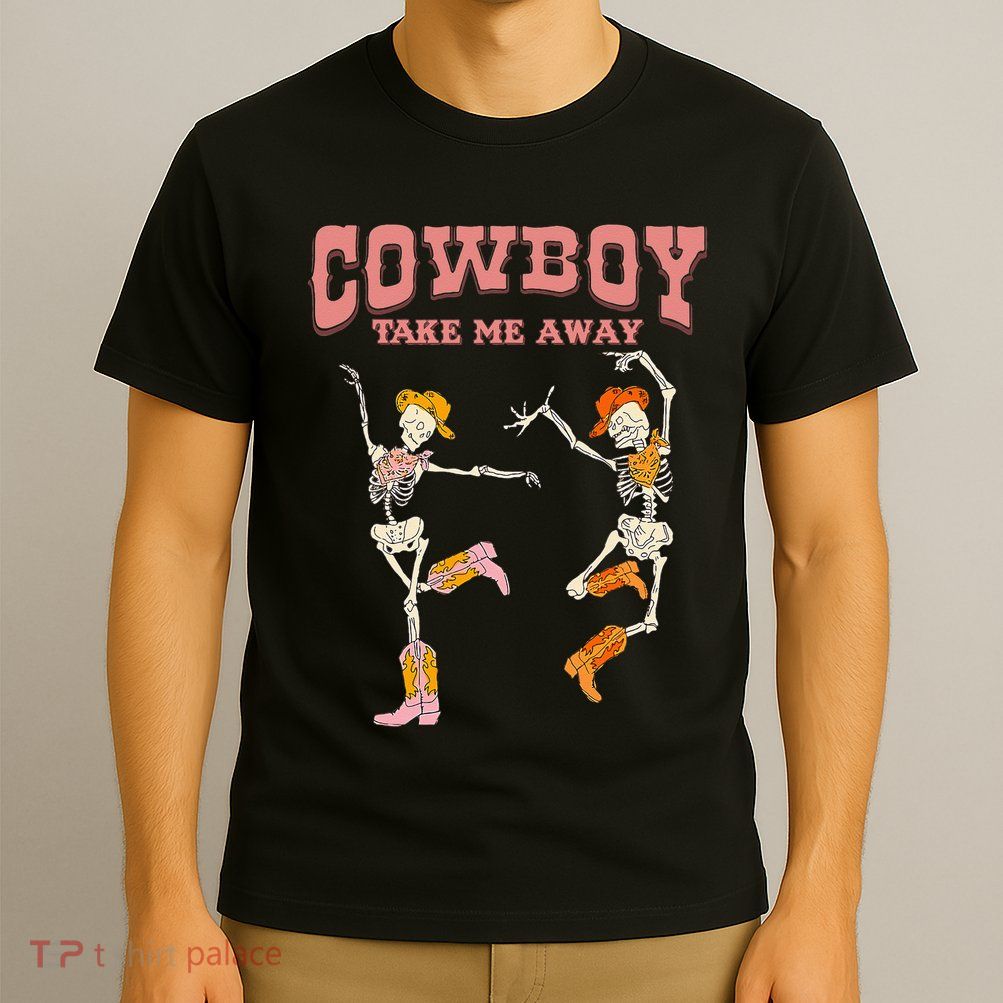 Cow Take Me Away Skeleton Western Southern Country Music T-Shirt