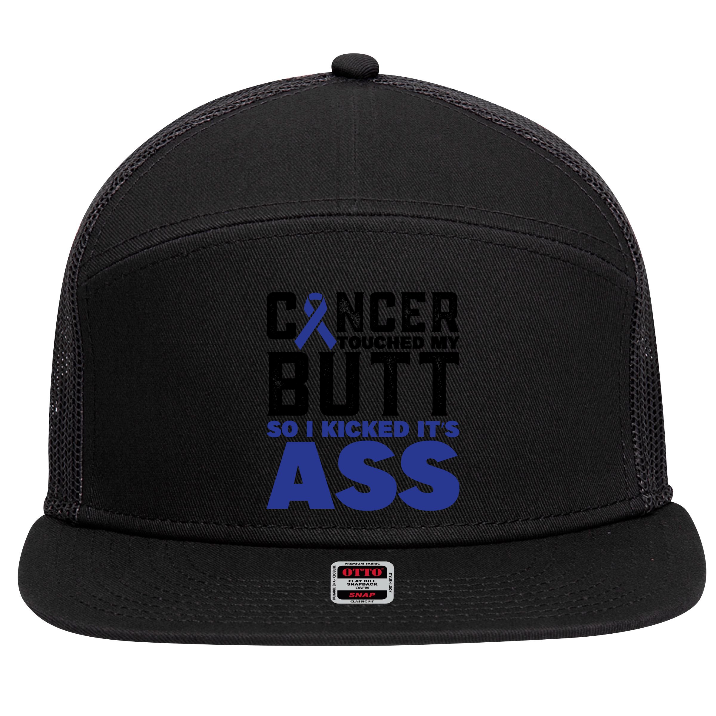 Cancer Touched My Butt So I Kicked Its Ass Funny Colon Cancer Awareness 7 Panel Mesh Trucker Snapback Hat
