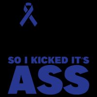 Cancer Touched My Butt So I Kicked Its Ass Funny Colon Cancer Awareness 16 in Basic Backpack